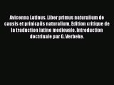 [PDF Download] Avicenna Latinus. Liber primus naturalium de causis et prinicpiis naturalium.