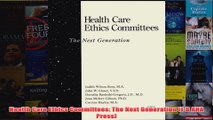 Download PDF  Health Care Ethics Committees The Next Generation JB AHA Press FULL FREE