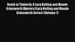 [PDF] Death at Timberly: A Lucy Belling and Maude Grimsworth Mystery (Lucy Belling and Maude