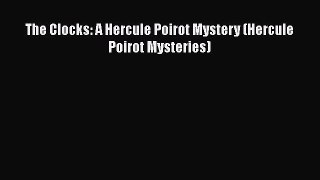[PDF] The Clocks: A Hercule Poirot Mystery (Hercule Poirot Mysteries) [Download] Full Ebook