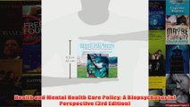 Download PDF  Health and Mental Health Care Policy A Biopsychosocial Perspective 3rd Edition FULL FREE