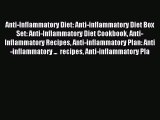 Read Anti-Inflammatory Diet: Anti-inflammatory Diet Box Set: Anti-Inflammatory Diet Cookbook