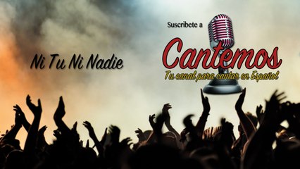 Cantemos - Vol. 3 - Ni Tú Ni Nadie