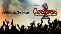 Cantemos - Vol. 4 - Esclavo De Sus Besos