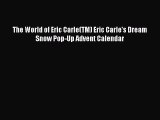 [PDF] The World of Eric Carle(TM) Eric Carle's Dream Snow Pop-Up Advent Calendar [Download]
