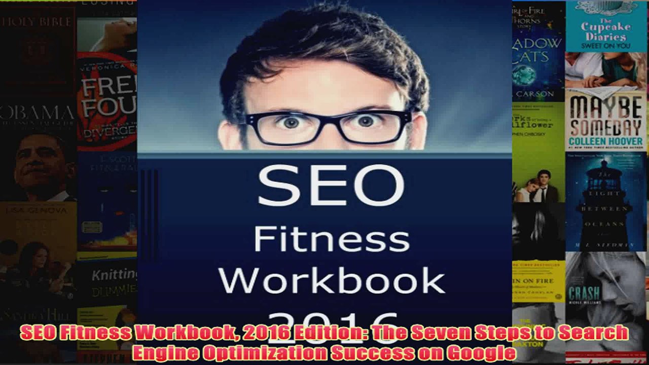 Download PDF  SEO Fitness Workbook 2016 Edition The Seven Steps to Search Engine Optimization Success FULL FREE