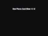 [PDF] One Piece: East Blue 1-2-3 [Read] Online