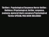 Read Thrillers : Psychological Suspense Horror thriller : Ruthless: (Psychological thriller