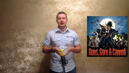 Guns, Gore and Cannoli. Обзор за 25 секунд. Review