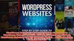 Download PDF  WordPress WordPress Websites Step by Step Guide to WordPress Website Creation and Blogs FULL FREE