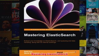 Download PDF  Mastering ElasticSearch FULL FREE