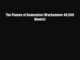 Download The Flames of Damnation (Warhammer 40000 Novels) Ebook Free