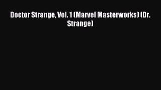 Read Doctor Strange Vol. 1 (Marvel Masterworks) (Dr. Strange) Ebook Free