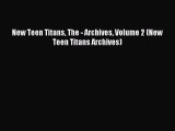 Read New Teen Titans The - Archives Volume 2 (New Teen Titans Archives) Ebook Online