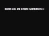 Read Memorias de una inmortal (Spanish Edition) Ebook Free