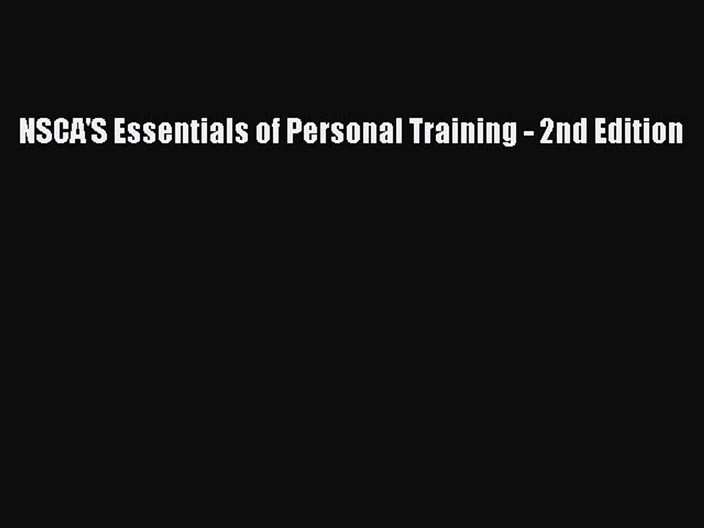 Download NSCA'S Essentials of Personal Training - 2nd Edition Free Books -  video Dailymotion