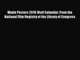 Download Movie Posters 2016 Wall Calendar: From the National Film Registry of the Library of