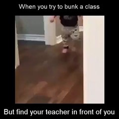 When you try to bunk a class but find your teacher in front of you