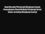 [PDF] Rand Mcnally Pittsburgh/Allegheny County Pennsylvania (Rand McNally Pittsburgh Street