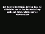 Read Self - Help Box Set: Ultimate Self Help Guide that will Help You Improve Your Personality