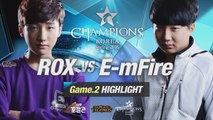 [H/L 2016.02.12] ROX vs E-mFire Game 2 - RO1 l 롯데 꼬깔콘 LoL Champions Korea Spring 2016