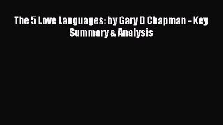 Read The 5 Love Languages: by Gary D Chapman - Key Summary & Analysis PDF Free