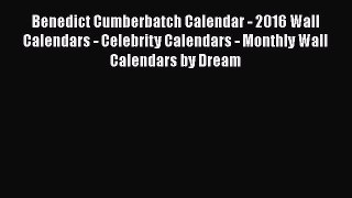 Download Benedict Cumberbatch Calendar - 2016 Wall Calendars - Celebrity Calendars - Monthly