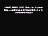 [PDF] SHAKER VILLAGE VIEWS: Illustrated Maps and Landscape Drawings by Shaker Artists of the