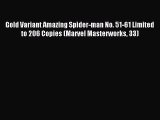 Read Gold Variant Amazing Spider-man No. 51-61 Limited to 206 Copies (Marvel Masterworks 33)