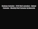 Read Donkeys Calendar - 2016 Wall calendars - Animal Calendar - Monthly Wall Calendar by Avonside