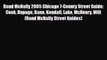 [PDF] Rand McNally 2005 Chicago 7-County Street Guide: Cook Dupage Kane Kendall Lake McHenry