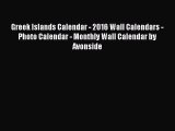 Read Greek Islands Calendar - 2016 Wall Calendars - Photo Calendar - Monthly Wall Calendar
