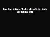 Download Once Upon a Castle: The Once Upon Series (Once Upon Series The)  Read Online