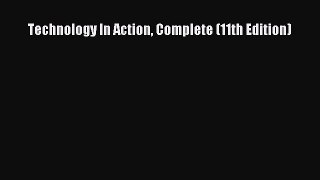[PDF] Technology In Action Complete (11th Edition) [Download] Full Ebook