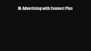 Read M: Advertising with Connect Plus Ebook Free