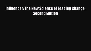 Read Influencer: The New Science of Leading Change Second Edition Ebook Free