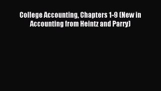 Read College Accounting Chapters 1-9 (New in Accounting from Heintz and Parry) PDF Free