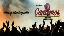 Cantemos - Vol. 4 - Pan Y Mantequilla