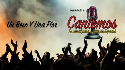 Cantemos - Vol. 10 - Un Beso Y Una Flor