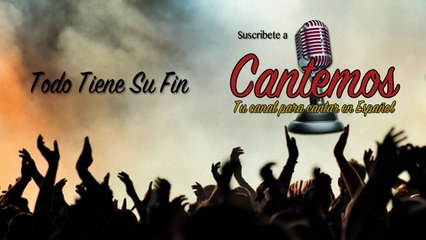 Cantemos - Vol. 8 - Todo Tiene Su Fin