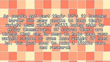 Dieting For The Over 30's And Beyond