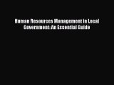 Read Human Resources Management in Local Government: An Essential Guide Ebook Free