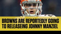 The Browns Are Reportedly Going to Release Johnny Manziel After His Latest Off-the-Field Incident