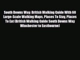 [PDF] South Downs Way: British Walking Guide With 60 Large-Scale Walking Maps Places To Stay