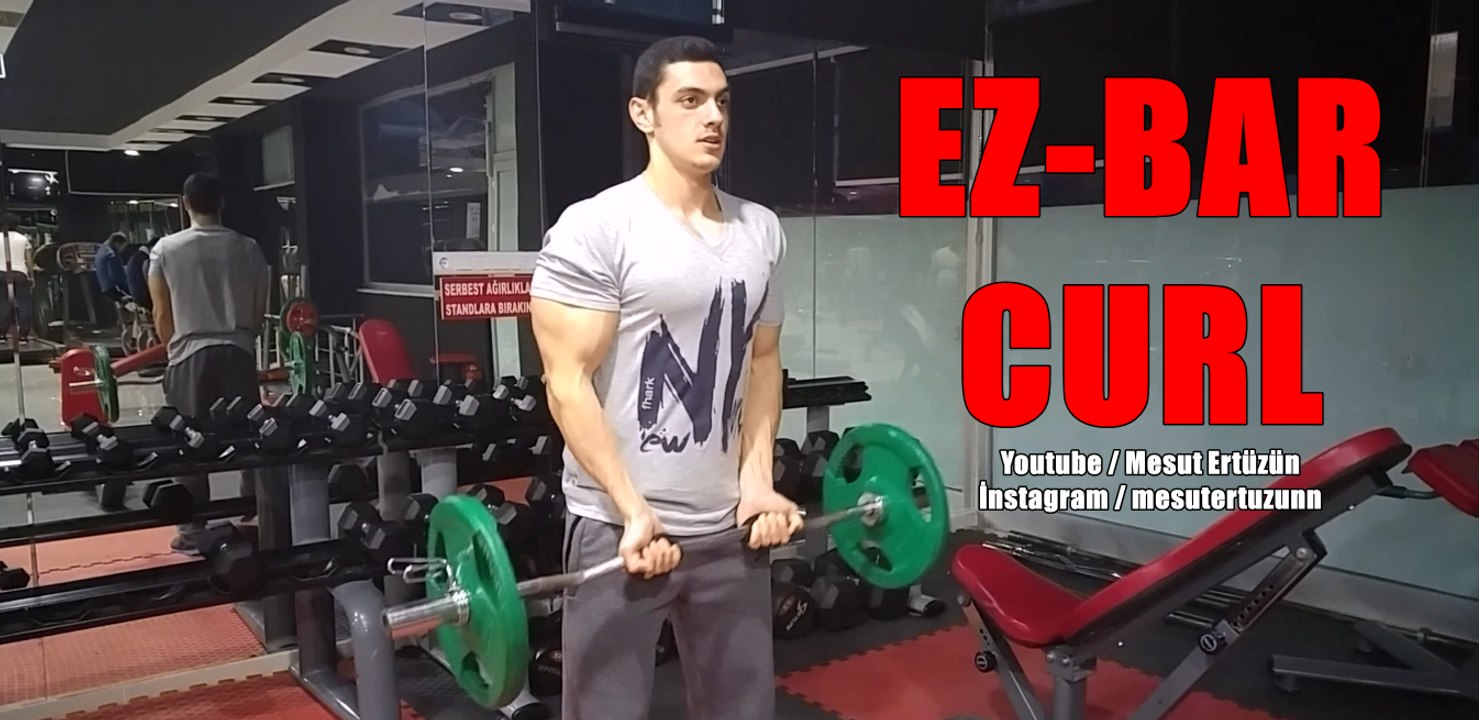 Close Grip Ez - Bar Curl Hareketi