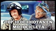 TOP 10 DE IDIOTAS EN MOTO VIDEOS DE RISA