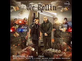 We Rollin -- Deep Jandu, J Hind, Sukhe -- New punjabi songs 2016