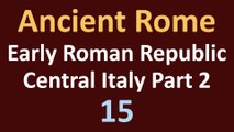 Ancient Rome History - Early Roman Republic - Part 2 Struggle for Central Italy - 15