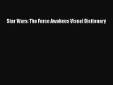 Download Star Wars: The Force Awakens Visual Dictionary Ebook Free