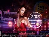 DJ Khmer, Remix Songs, Non Stop, Remix 3Cha, 2016 (720p Full HD) (720p FULL HD)